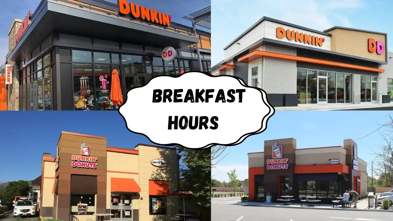 Dunkin Donuts breakfast hours