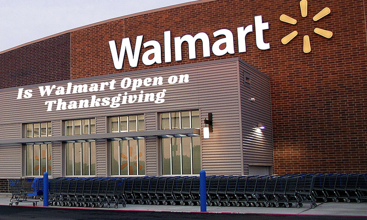 Is Walmart Open on Thanksgiving