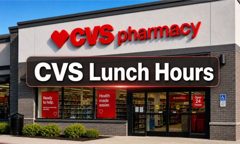 CVS Lunch Hours Guide Pharmacy Lunch Break Times